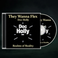 They Wanna Flex — Doc Holly
